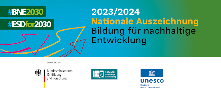 Nationale Auszeichnung 2023/2024<br />
Bildung für nachhaltige Entwicklung