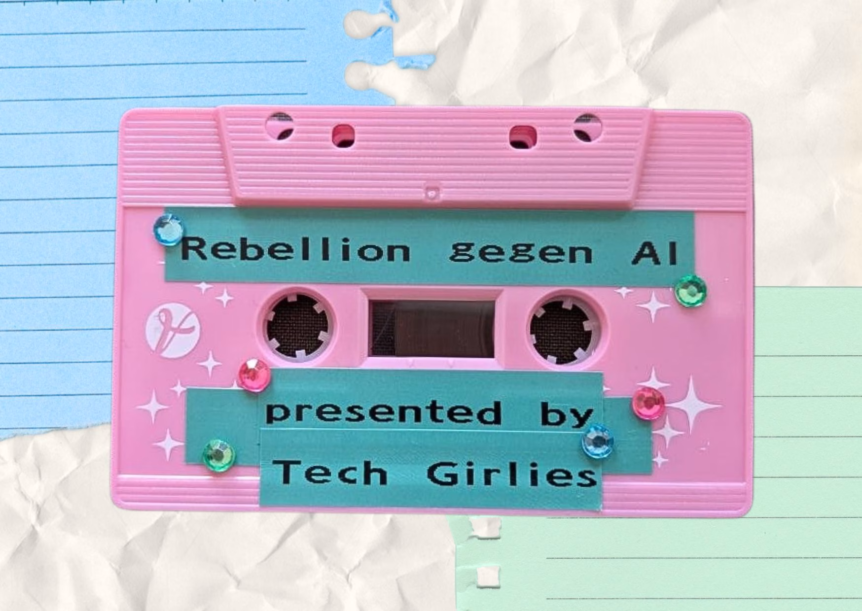 Rebellion gegen AI - presented by Tech Girlies